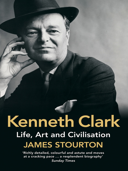 Title details for Kenneth Clark by James Stourton - Available